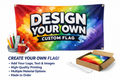 Design your own custom flag! 